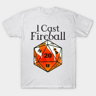 I cast fireball T-Shirt